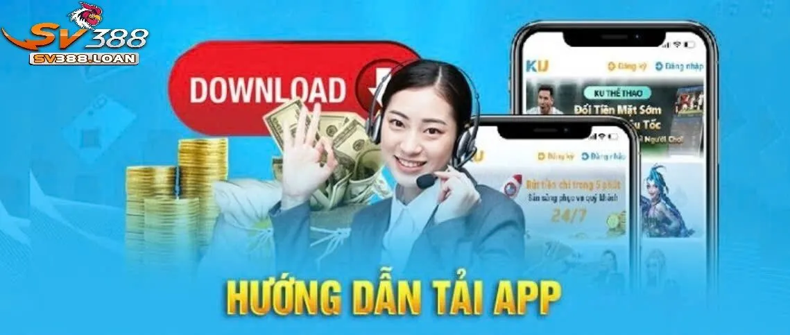 TRANG CHỦ 31 Hướng dẫn tải app Sv388 về máy nhanh nhất